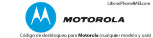 codigo desbloqueo motorola