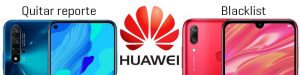 Quitar reporte a cualquier celular Huawei