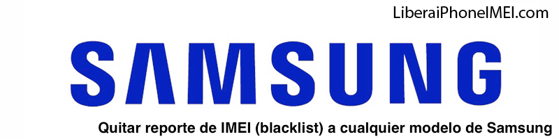 desbloqueo reporte blacklist samsung